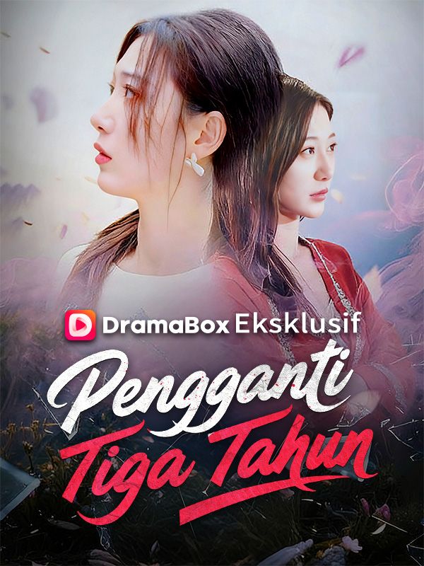 Pengganti Tiga Tahun Season 1 (2025)